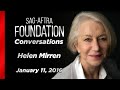 Helen Mirren Career Retrospective | SAG-AFTRA Foundation Conversations