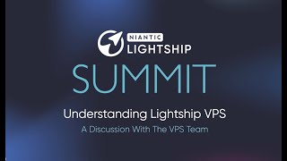 Understanding Lightship VPS | Lightship Summit 2022