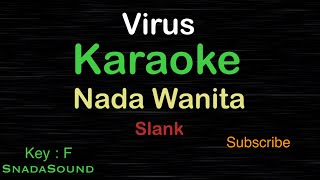 VIRUS-Slank|KARAOKE NADA WANITA​⁠ -Female-Cewek-Perempuan@UcokkuYasir