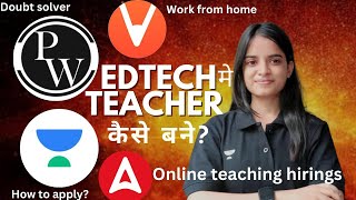 How to apply for Teaching in PW UNACADEMY VEDANTU hiring work from home PW doubtsolving faculty