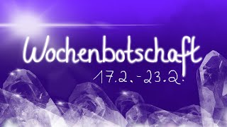 Wochenorakel 17.2.-23.2.25🔮Jetzt kommst du wieder in deine Kraft!