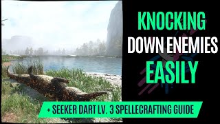How to Easily Knock Enemies Down & Seeker Dart Lv. 3 Spellecrafting Guide - Forspoken