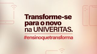 Ensino que transforma é na UNIVERITAS