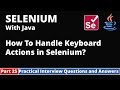 Part25-Selenium with Java Tutorial | Practical Interview Questions and Answers | Keyboard Actions