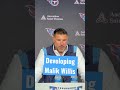 #Titans HC Mike Vrabel on developing rookie QB Malik Willis #tennesseetitans #titansfootball