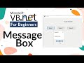 MESSAGE BOX : Visual Basic . Net for Beginners