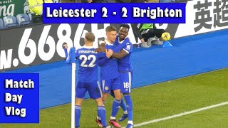 Leicester City 2 - 2 Brighton. 2 points Dropped, late Ferguson goal.
