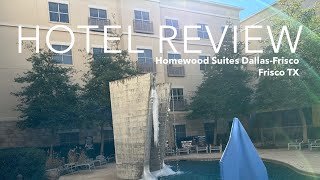 Hotel Review - Homewood Suites Dallas-Frisco - Frisco TX