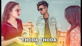 Thoda Thoda Pyaar Hua Tumse | थोडा थोडा प्यार हुया तुमसे | Sidharth Malhotra | Stebin Ben
