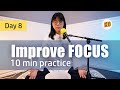 10 min Sound Meditation for FOCUS - Day 8 Challenge