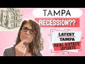 Is the Tampa Real Estate Market in a Recession 2022 | Will the Tampa Real Estate Market Crash 2022?