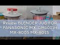 Review BLENDER JUG FOR PANASONIC MX-GM1011H MX-800S MX-801S MX-M200 MX-M210 MX-900M MX-M100 MX-M300