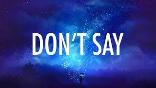 The Chainsmokers – Don't Say (Lyrics / Lyric Video) ft. Emily Warren [Trap Music]