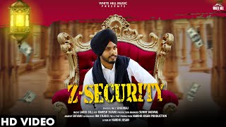 Z Security (Full Song) | Singh Raj | Ishtar Punjabi