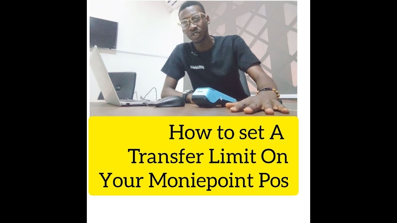 How To Set A Transfer Limit On Your Moniepoint Pos Youtube