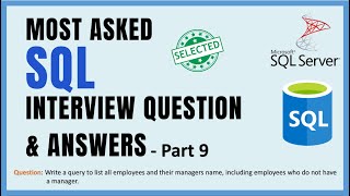 SQL Interview Questions & Answers | Part 9 | SQL query to list employee and manager name.