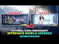 Latest Tutorial on How to Change the Mobile Legends Interface | How to Change the Interface Yourself