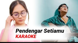 HAL - PENDENGAR SETIAMU ( KARAOKE ) LIRIK LAGU