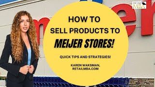 Meijer Vendor How to Sell to Meijer and Become a Meijer Vendor