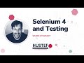 HUSTEF 2021 - Simon Stewart: Selenium 4 and Testing - intro