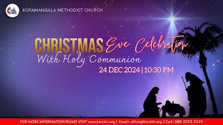 KMC Bangalore | 24 DEC 2024 | Christmas Eve Celebration with Holy Communion - ONLINE | 10:30PM Live