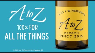 100% All the Things - Pinot Gris | A to Z Wineworks :30