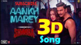Aankh Marey 3D Song | Ranveer Singh, Sara Ali Khan | Tanishk Bagchi, Mika, Neha Kakkar, Kumar Sanu
