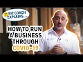 How To Run a Business Through Covid-19