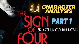 Part 1 | The Sign of Four | Unit 4.4 | Aurthur Conan Doyle | Sherlock Holmes