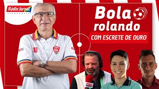 BOLA ROLANDO com EDNALDO SANTOS e o ESCRETE DE OURO na Rádio Jornal | 27/12/2023