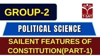 Political Science - Salient Features of Constitution (Part-1) || TGPSC Group 2 || T-SAT