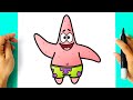 How to DRAW PATRICK STAR - SpongeBob SquarePants