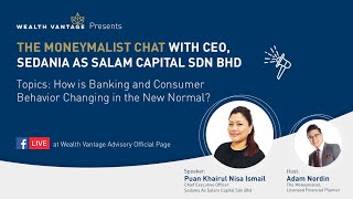 The Moneymalist S01E04: How is Banking \u0026 Consumer Behavior Changing in New Normal with Nisa Ismail