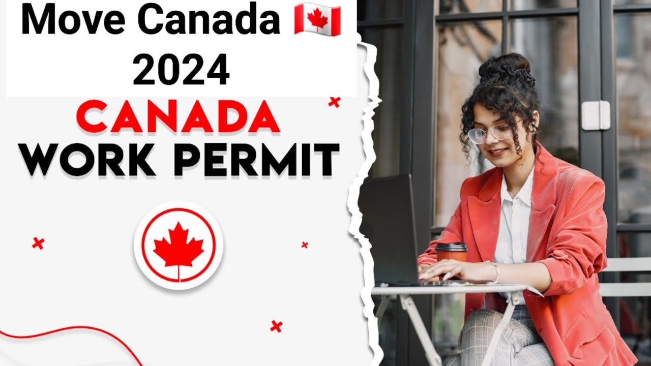 Canada Work Permit 2024 | Work In Canada Requirements | Jobs In Canada ...