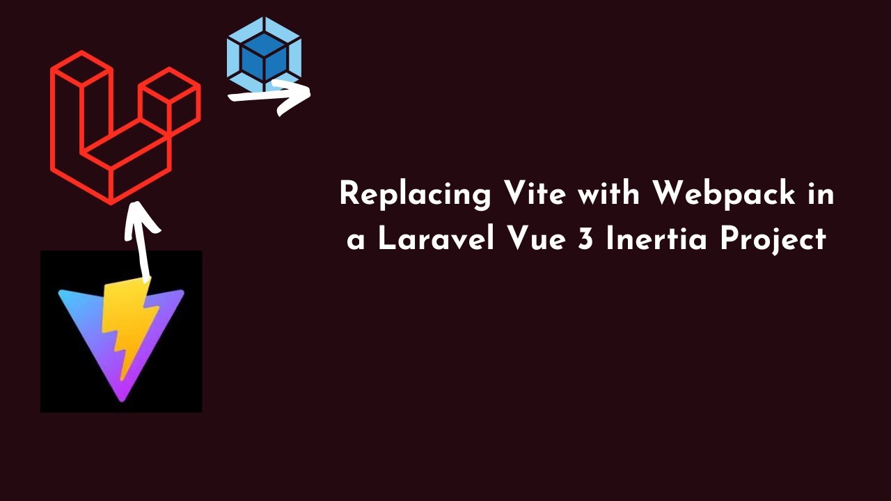 Replacing Webpack With Vite In A Laravel Vue 3 Inertia Project - YouTube