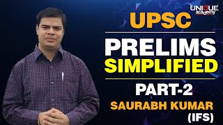 UPSC PRELIMS SIMPLIFIED | SAURABH KUMAR (IFS) |  Part 2