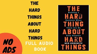 the hard thing about hard things full audio book by ben horowitz