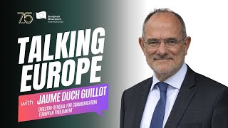 Talking Europe with Jaume Duch Guillot, Director-General for Communication, European Parliament