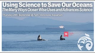Using Science to Save Our Oceans | Science Literacy Week Celebration