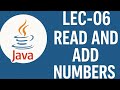 Scan and add in Java | Reading value from scanner Class | adding two numbers in java | reading input