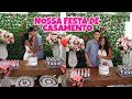 NOSSA FESTA DE CASAMENTO ♡ + PRESENTES | Dani Mendes