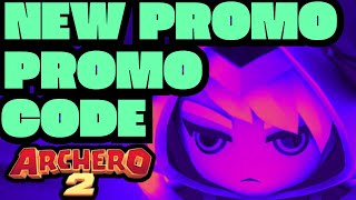 ARCHERO 2: NEW PROMO CODE! CODE 2025 YEAR! FREE KEY! TOP REWARDS!