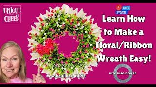 How to Make A Floral/Ribbon Wreath | Unique in the Creek Ring Board