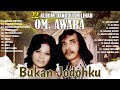 22 Album Dangdut Pilihan Ida Laila Bersama OM. Awara | Bukan Jodohku | Kunang Kunang | Ingin Jumpa