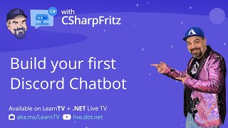 Learn C# with CSharpFritz - Build a Chatbot with .NET 6