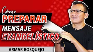 🔴 Cómo PREPARAR un Mensaje EVANGELÍSTICO 🙌🎁