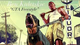 Ben Kaletskie - GTA Freestyle