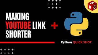 Converting Big Links to Short Links | Python Tutorial