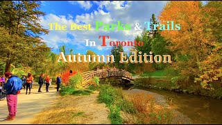 The Best Parks & Trails In Toronto - Autumn Edition HD   #TorontoParks #FallToronto #TorontoAutumn