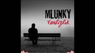 MLUNKY-YANLIZLIK